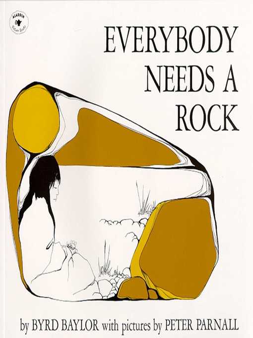 Title details for Everybody Needs a Rock by Byrd Baylor - Available